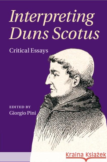 Interpreting Duns Scotus  9781108411387 Cambridge University Press