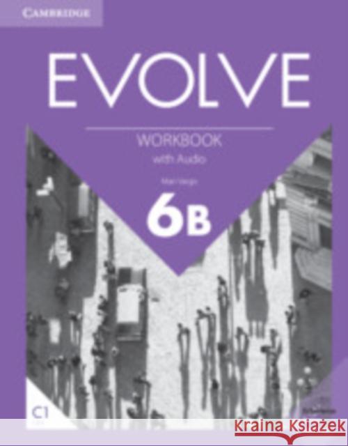 Evolve Level 6b Workbook with Audio Mari Vargo 9781108411967