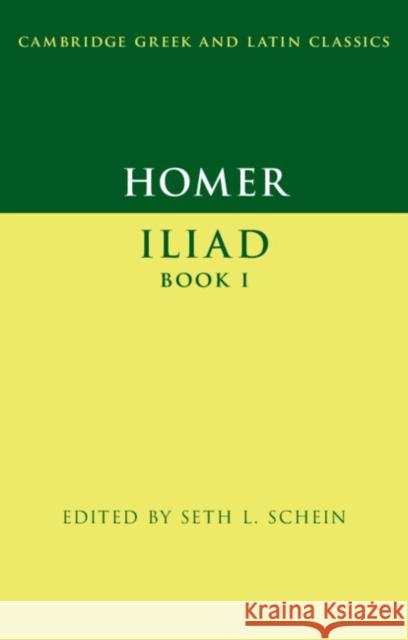 Homer: Iliad Book I Seth L. Schein 9781108412964 Cambridge University Press