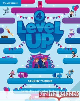 Level Up Level 4 Student's Book Caroline Nixon Michael Tomlinson 9781108414005