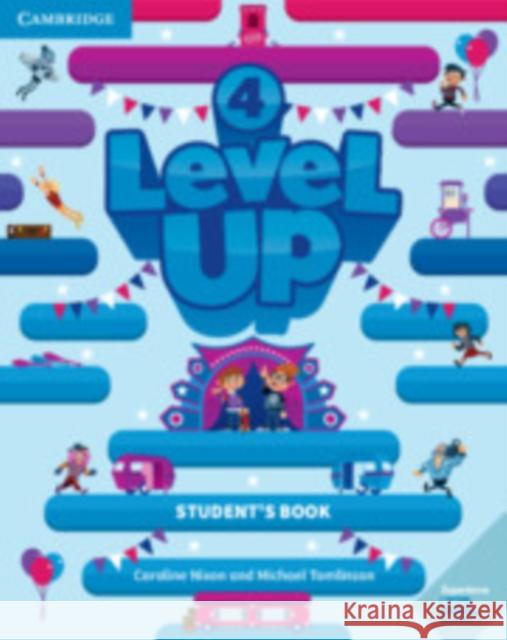 Level Up Level 4 Student's Book Caroline Nixon Michael Tomlinson 9781108414005 Cambridge University Press