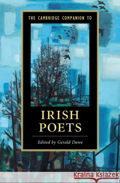 The Cambridge Companion to Irish Poets Gerald Dawe 9781108414197