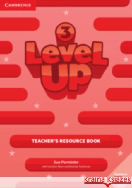 Level Up Level 3 Teacher's Resource Book with Online Audio Sue Parminter Caroline Nixon Michael Tomlinson 9781108414531