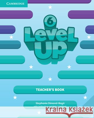 Level Up Level 6 Teacher's Book Stephanie Dimond-Bayir, Caroline Nixon, Michael Tomlinson 9781108414616