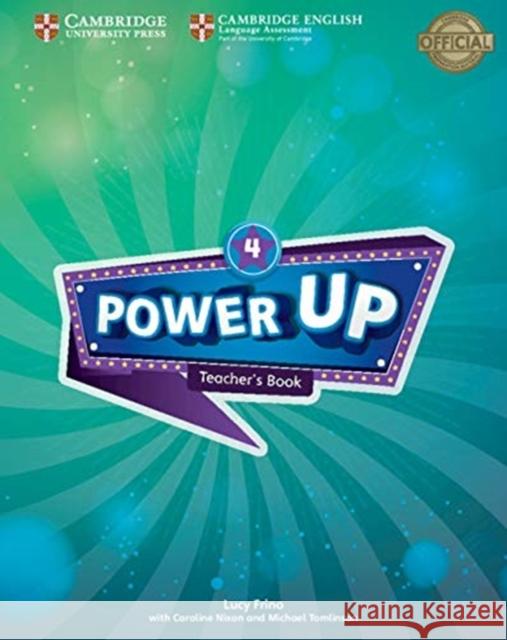 Power Up Level 4 Teacher's Book Frino Lucy Nixon Caroline Tomlinson Michael 9781108414661