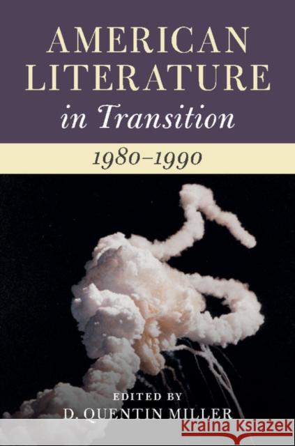 American Literature in Transition, 1980-1990 D. Quentin Miller 9781108415606 Cambridge University Press