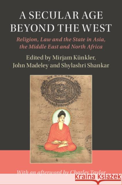 A Secular Age beyond the West Künkler, Mirjam 9781108417716