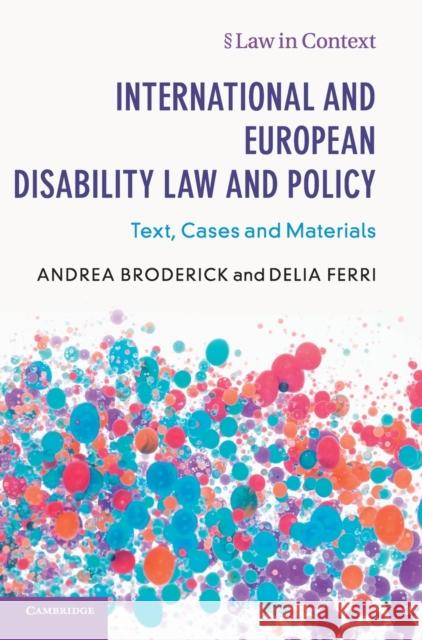 International and European Disability Law and Policy: Text, Cases and Materials Andrea Broderick Delia Ferri 9781108418195 Cambridge University Press