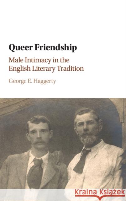 Queer Friendship Haggerty, George E. 9781108418751