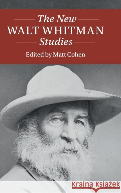 The New Walt Whitman Studies Cohen, Matt 9781108419062