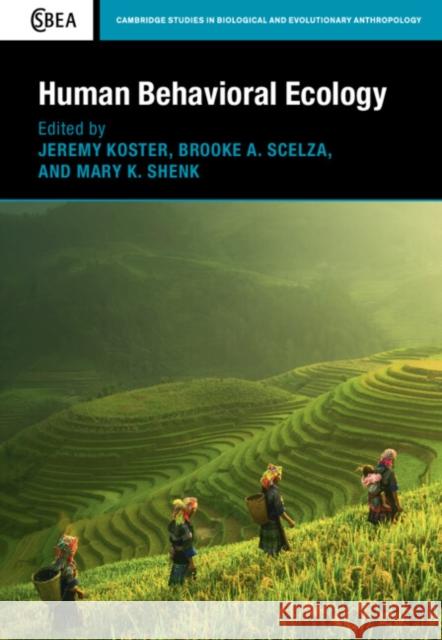 Human Behavioral Ecology  9781108421836 Cambridge University Press