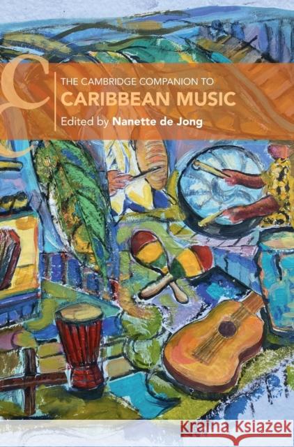 The Cambridge Companion to Caribbean Music Nanette d 9781108421928 Cambridge University Press