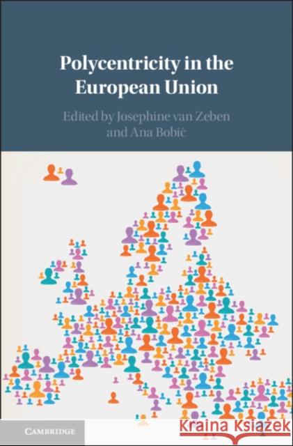 Polycentricity in the European Union Josephine Va Ana Bobic 9781108423540 Cambridge University Press