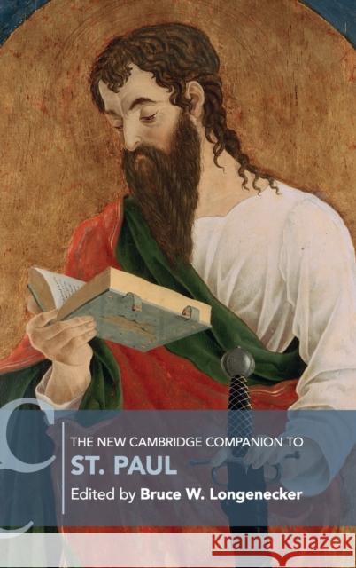 The New Cambridge Companion to St. Paul Bruce W. Longenecker 9781108423700