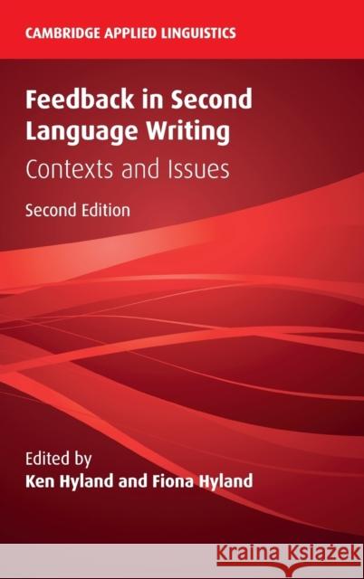 Feedback in Second Language Writing: Contexts and Issues Ken Hyland Fiona Hyland 9781108425070 Cambridge University Press