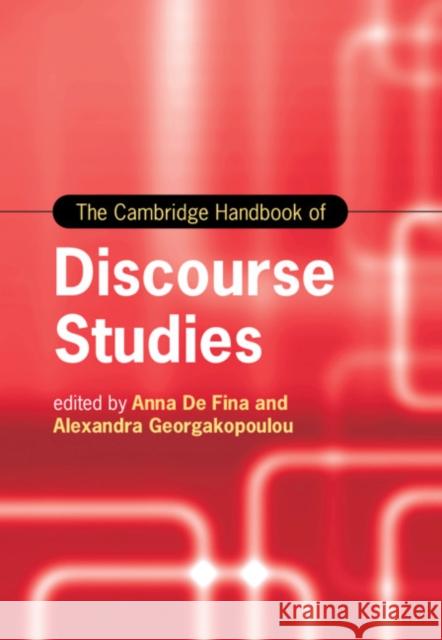 The Cambridge Handbook of Discourse Studies Anna d Alexandra Georgakopoulou 9781108425148