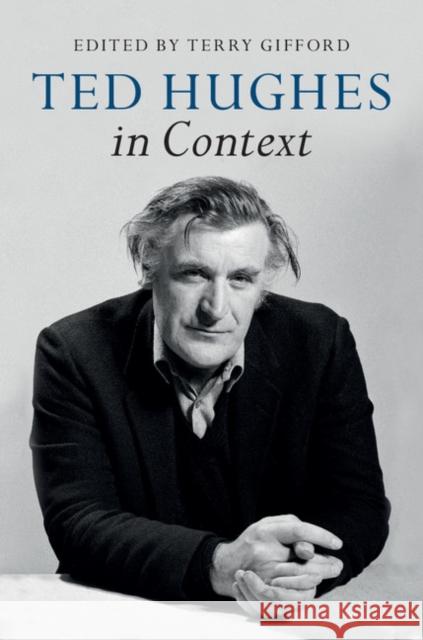 Ted Hughes in Context Terry Gifford 9781108425551 Cambridge University Press