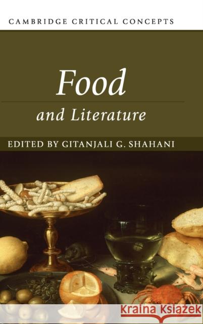 Food and Literature Gitanjali Shahani 9781108426329