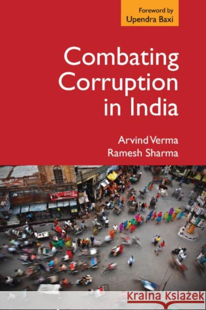 Combating Corruption in India Arvind Verma Ramesh Sharma 9781108427463 Cambridge University Press