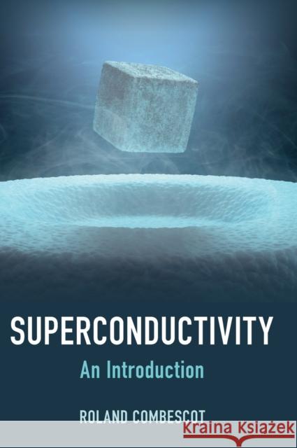 Superconductivity: An Introduction Combescot, Roland 9781108428415 Cambridge University Press