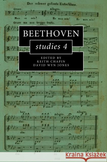 Beethoven Studies 4 Keith Chapin David Wyn Jones 9781108428521