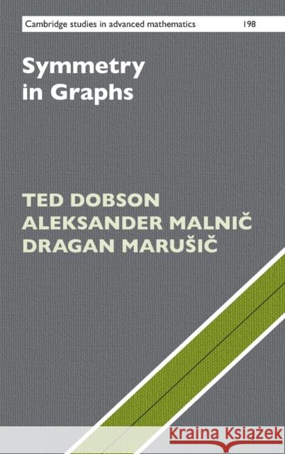 Symmetry in Graphs Dragan (Univerza na Primorskem, Slovenia) Marusic 9781108429061 Cambridge University Press