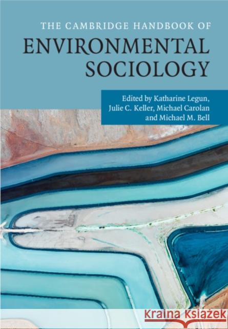 The Cambridge Handbook of Environmental Sociology 2 Volume Hardback Set Legun, Katharine 9781108429306