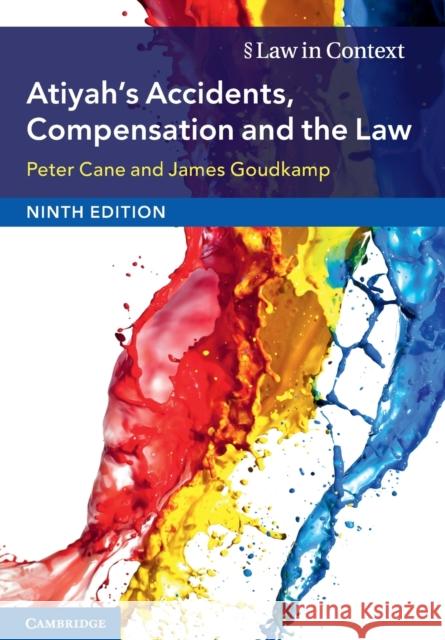 Atiyah's Accidents, Compensation and the Law Peter Cane James Goudkamp 9781108431743