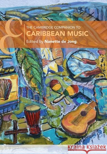 The Cambridge Companion to Caribbean Music Nanette d 9781108433068 Cambridge University Press