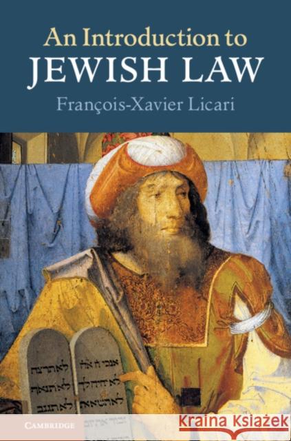 An Introduction to Jewish Law Francois-Xavier Licari 9781108433112