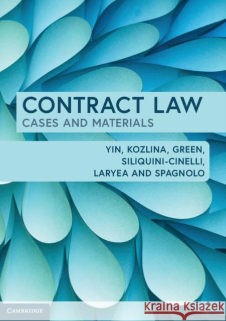 Contract Law: Cases and Materials Kenneth Yin Kelly Green Simon Kozlina 9781108435277 Cambridge University Press