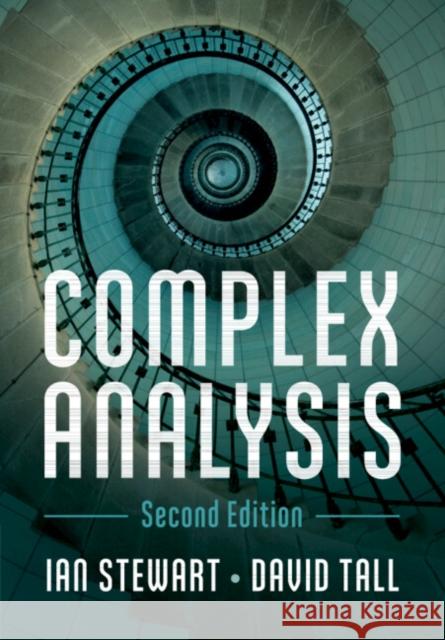Complex Analysis Ian Stewart David Tall 9781108436793