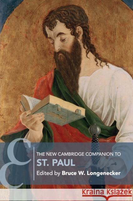 The New Cambridge Companion to St. Paul Bruce W. Longenecker 9781108438285