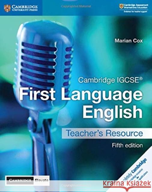 Cambridge IGCSE® First Language English Teacher's Resource with Digital Access 5Ed Marian Cox 9781108438940 Cambridge University Press