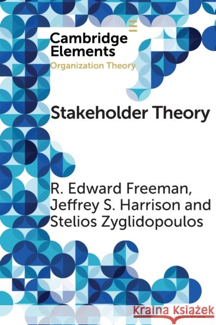 Stakeholder Theory: Concepts and Strategies Freeman, R. Edward 9781108439282 Cambridge University Press