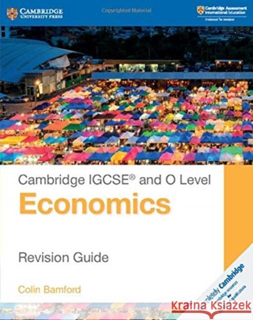 Cambridge Igcse(r) and O Level Economics Revision Guide Colin Bamford 9781108440417