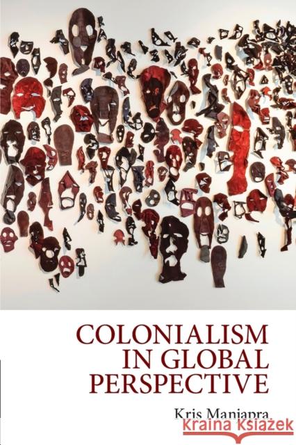 Colonialism in Global Perspective Kris Manjapra 9781108441360