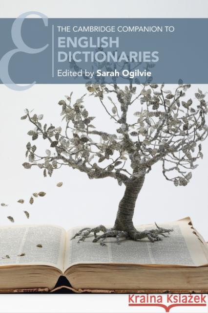 The Cambridge Companion to English Dictionaries Sarah Ogilvie 9781108451680 Cambridge University Press