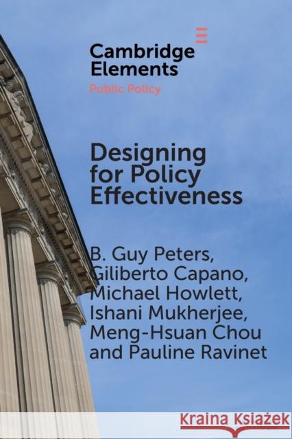 Designing for Policy Effectiveness: Defining and Understanding a Concept Peters, B. Guy 9781108453110 Cambridge University Press