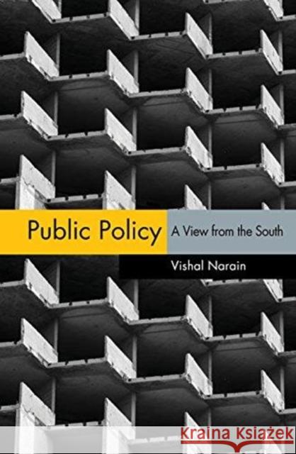 Public Policy: A View from the South Vishal Narain 9781108454490