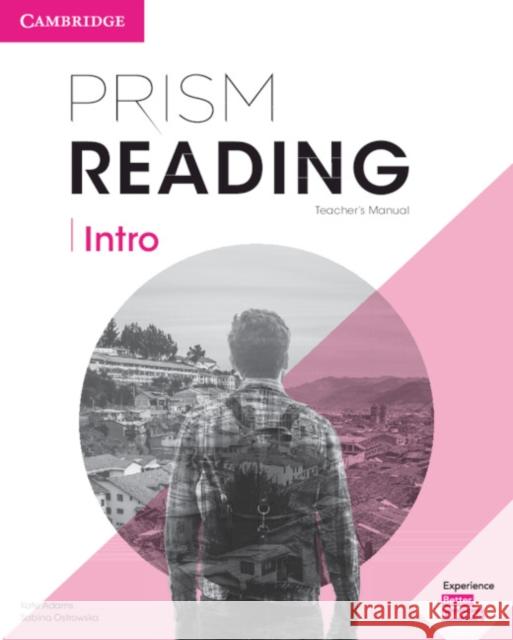 Prism Reading Intro Teacher's Manual Kate Adams Sabina Ostrowska 9781108455299 Cambridge University Press