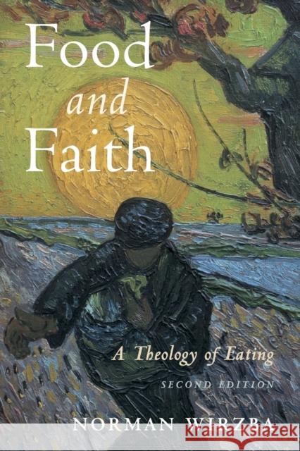 Food and Faith Wirzba, Norman 9781108455961 Cambridge University Press