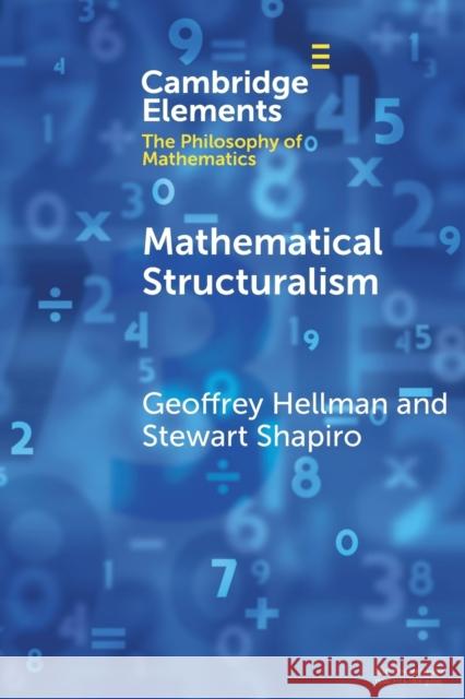 Mathematical Structuralism Geoffrey Hellman Stewart Shapiro 9781108456432 Cambridge University Press