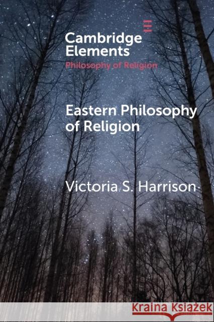 Eastern Philosophy of Religion Victoria S. (Universidade de Macau) Harrison 9781108457484