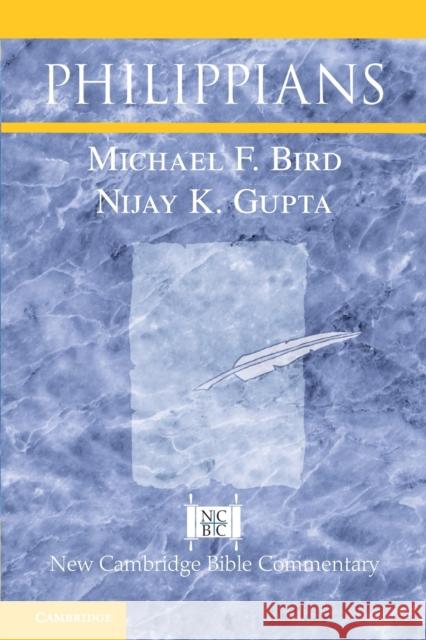 Philippians Michael F. Bird Nijay K. Gupta 9781108462914 Cambridge University Press