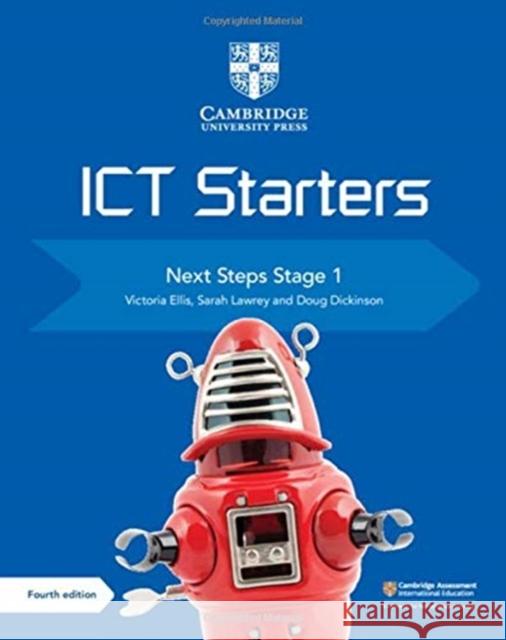 Cambridge Ict Starters Next Steps Stage 1 Victoria Ellis Sarah Lawrey Doug Dickinson 9781108463522