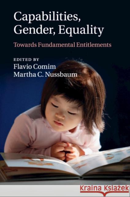 Capabilities, Gender, Equality: Towards Fundamental Entitlements Comim, Flavio 9781108468831 Cambridge University Press
