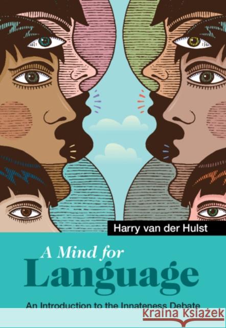A Mind for Language Harry (University of Connecticut) van der Hulst 9781108471572 Cambridge University Press