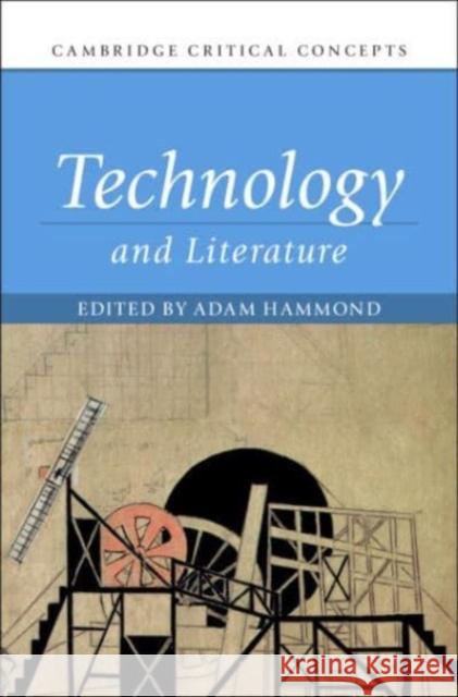 Technology and Literature  9781108472586 Cambridge University Press