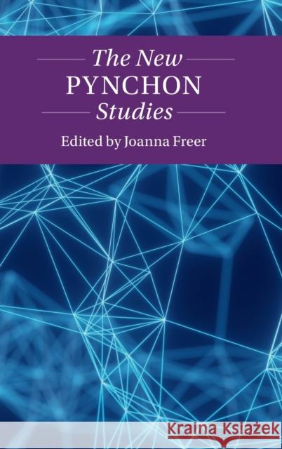 The New Pynchon Studies Freer, Joanna 9781108474467 Cambridge University Press